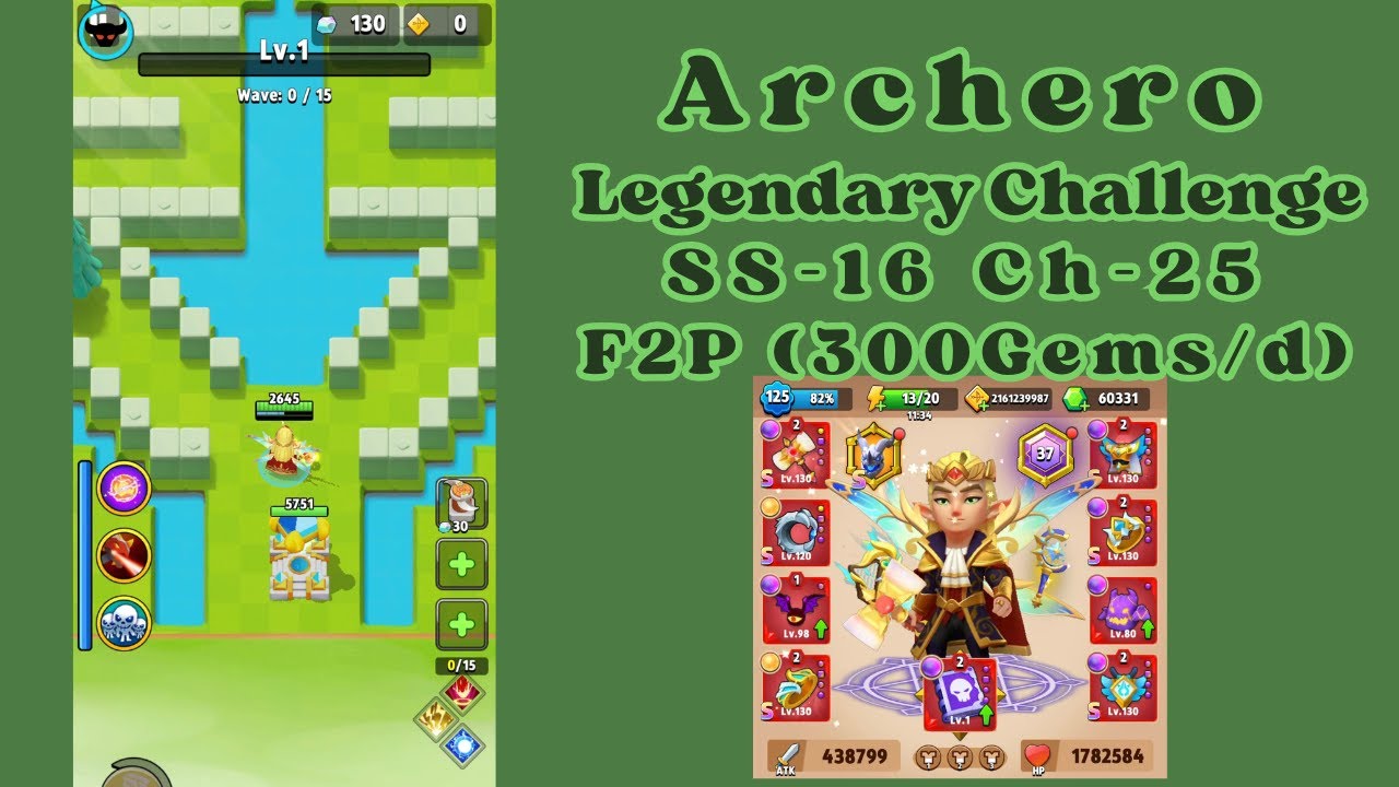 Archero SS16 Ch25 F2P : 1 tower force MON Rt.