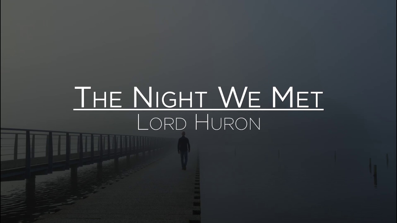 Lord Huron - The Night We Met (Letra en Español)