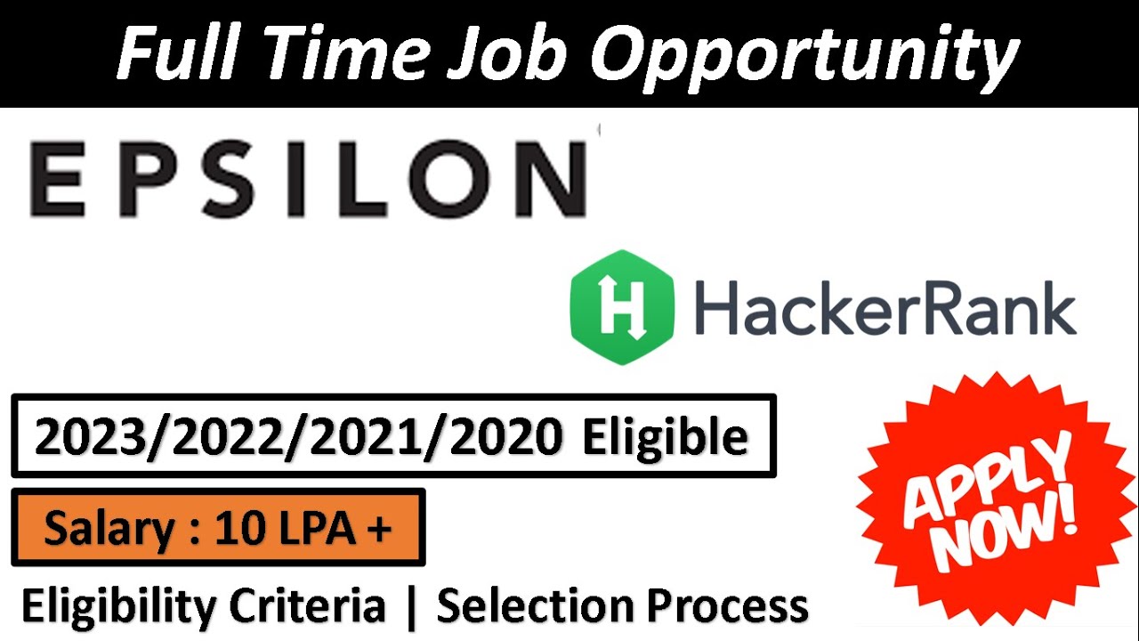 EPSILON | Hackerrank Off Campus Drive 2023/2022/2021/2020 | Salary : 10 + LPA 🔥🔥
