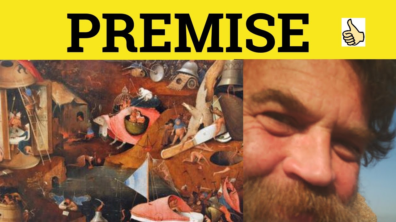 🔵Premise Meaning - Premise Examples -  Premise Definition - Formal English - Premise
