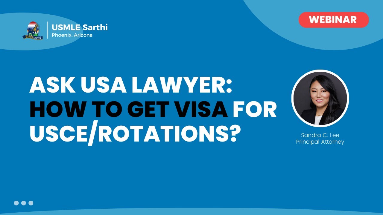USA visa for clinical rotations. US lawyer answers all questions.