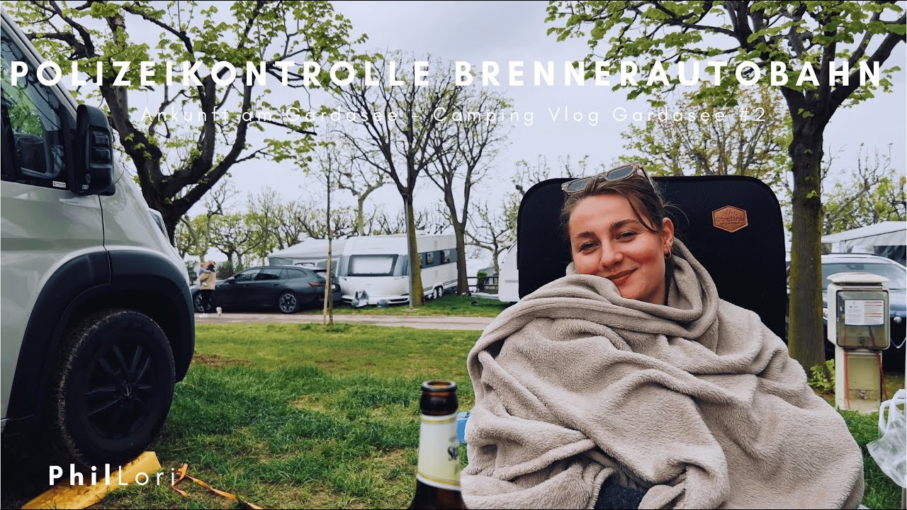 Polizeikontrolle Brennerautobahn - Ankunft am Gardasee / Campingvlog Gardasee #2