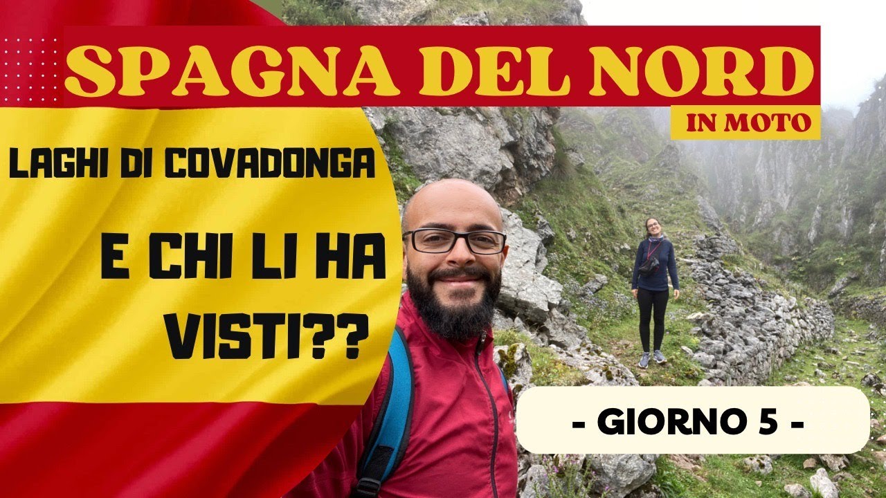 🗺️ SPAGNA del Nord in moto 🏍 - Giorno 5 - Nebbia in alta quota - I laghi di Covadonga