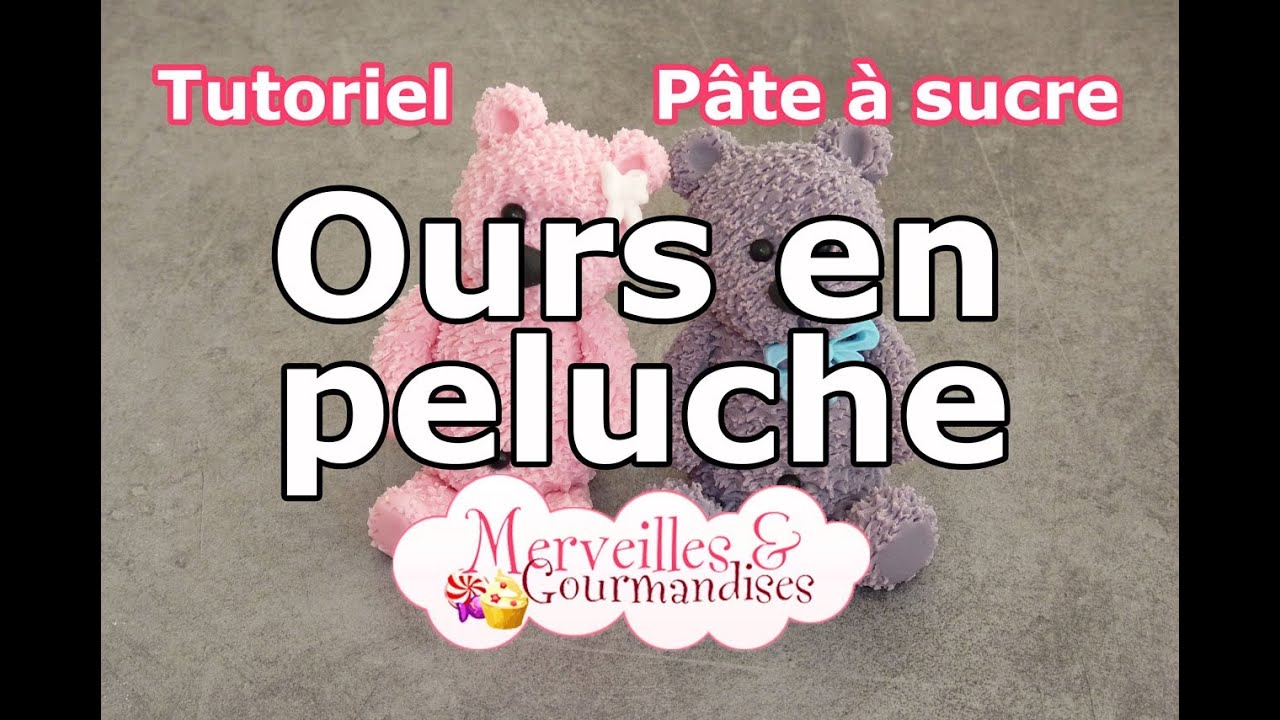 Video Tuto / Pâte à sucre / Ours en peluche / Christelle Mestraletti - Merveilles & Gourmandises