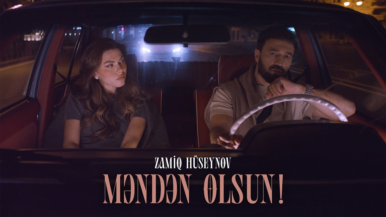 Zamiq Hüseynov — Məndən Olsun! (Rəsmi Musiqi Videosu)