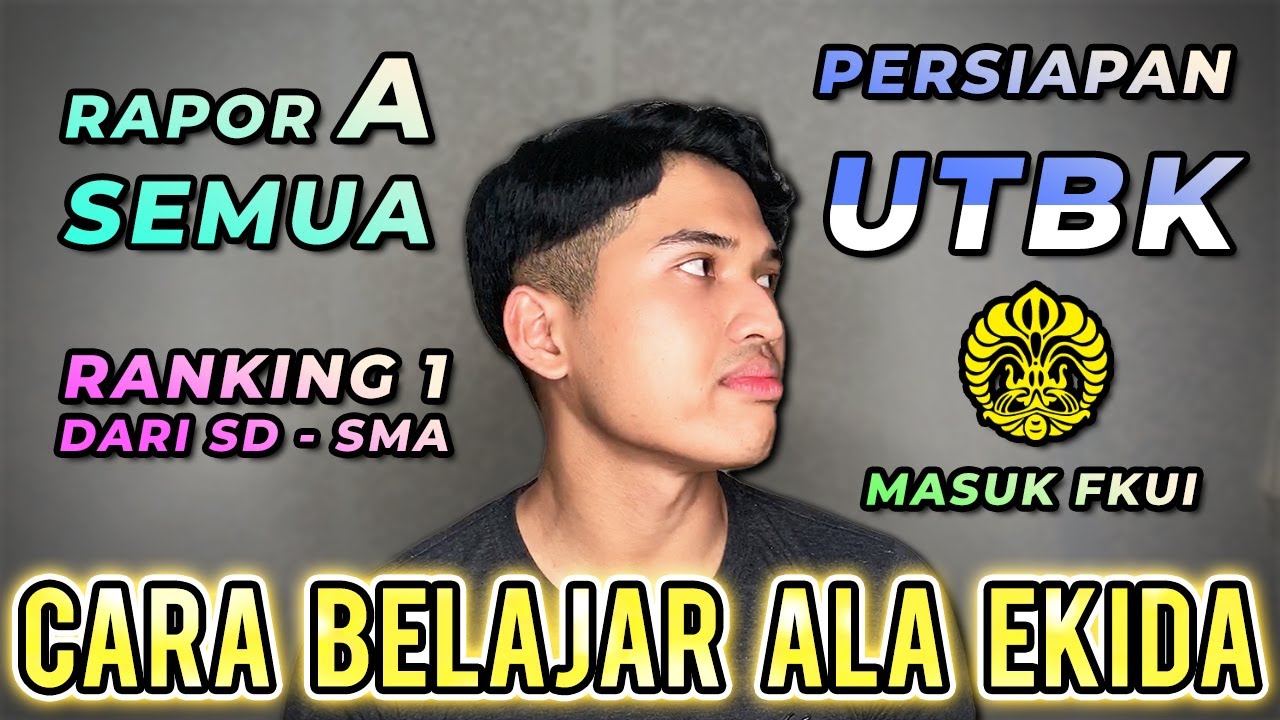 CARA BELAJAR ALA EKIDA MASUK FKUI RANKING 1 PERSIAPAN UTBK