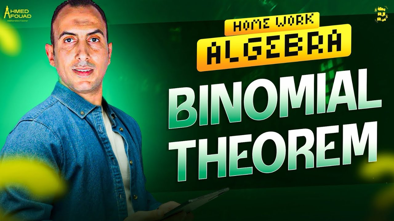 Algebra || Binomial Theorem Hw || Sec 3
