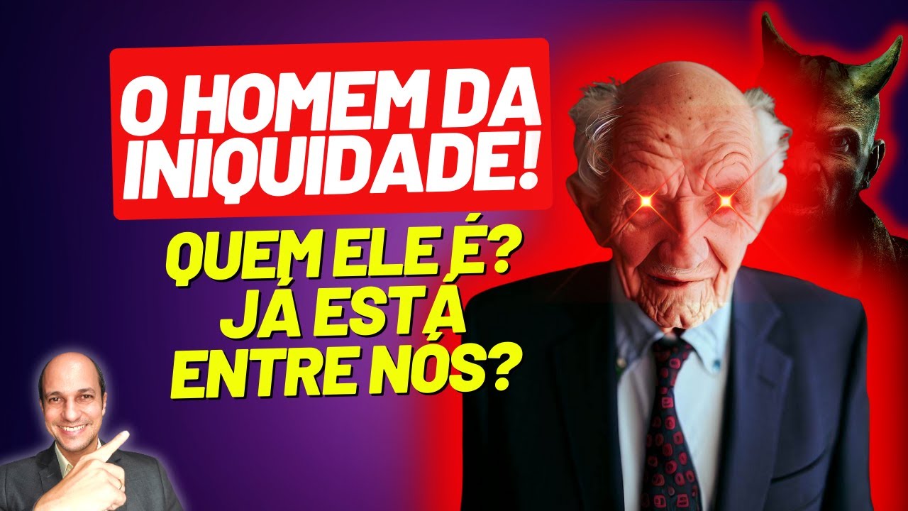Quem é o HOMEM DA INIQUIDADE que Paulo diz que aparecerá no final dos tempos?