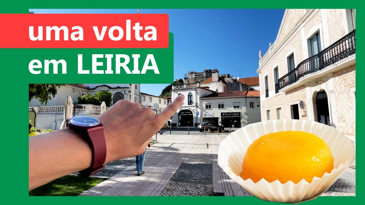 Vamos dar uma volta em LEIRIA [PORTUGAL]?