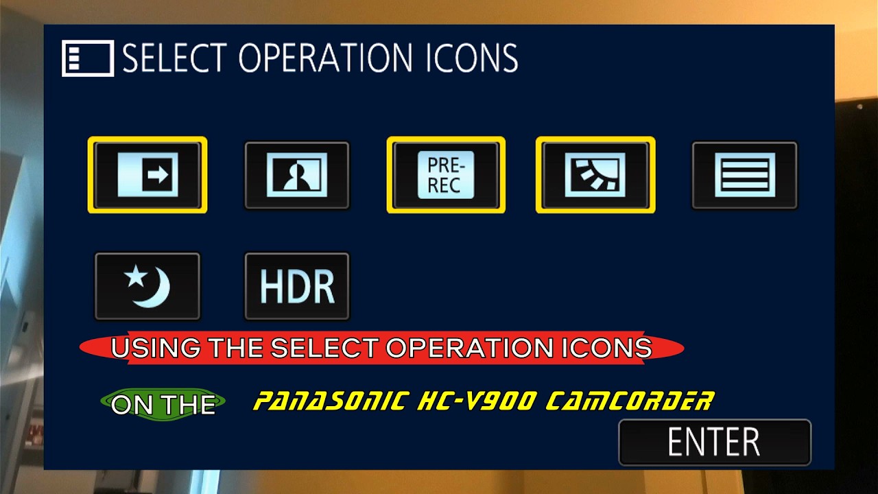 Using the Select Operation Icons on the Panasonic HC-V900 camcorder