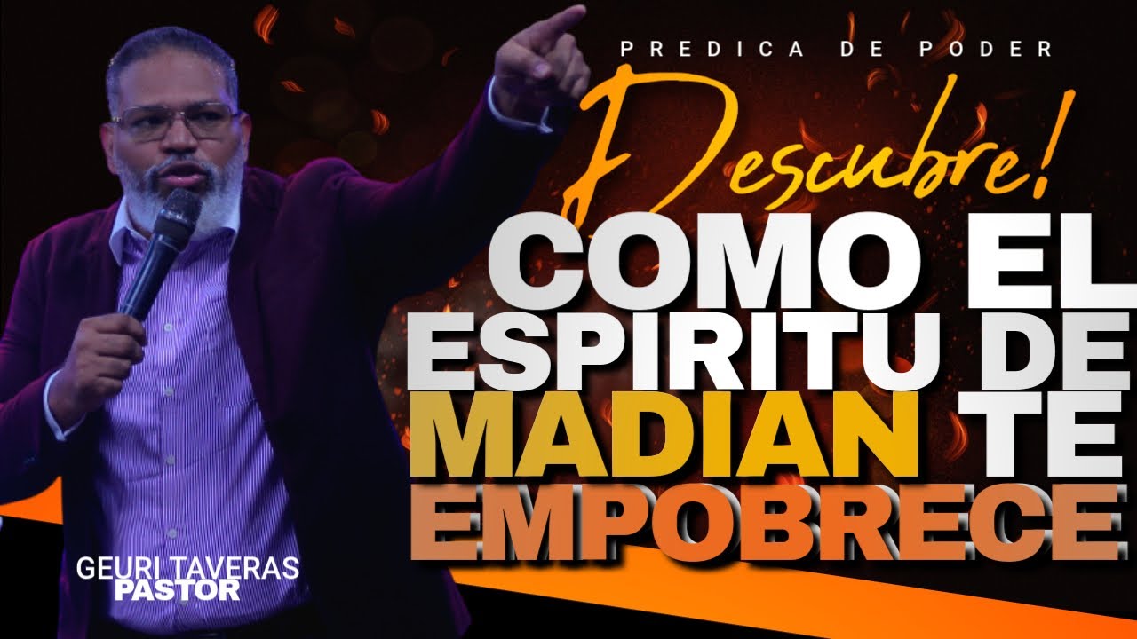 ESTE HOMBRE REVELA COMO OPERA EL ESPIRITU QUE EMPOBRECE A LOS CREYENTES/ PASTOR GEURI TAVERAS