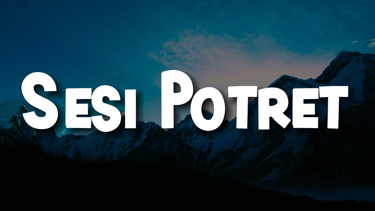 eńau ft. Ari Lesmana - Sesi Potret (Lirik) || Mix - Stevan Pasaribu, Kezia Juventy, Idgitaf, Sammy