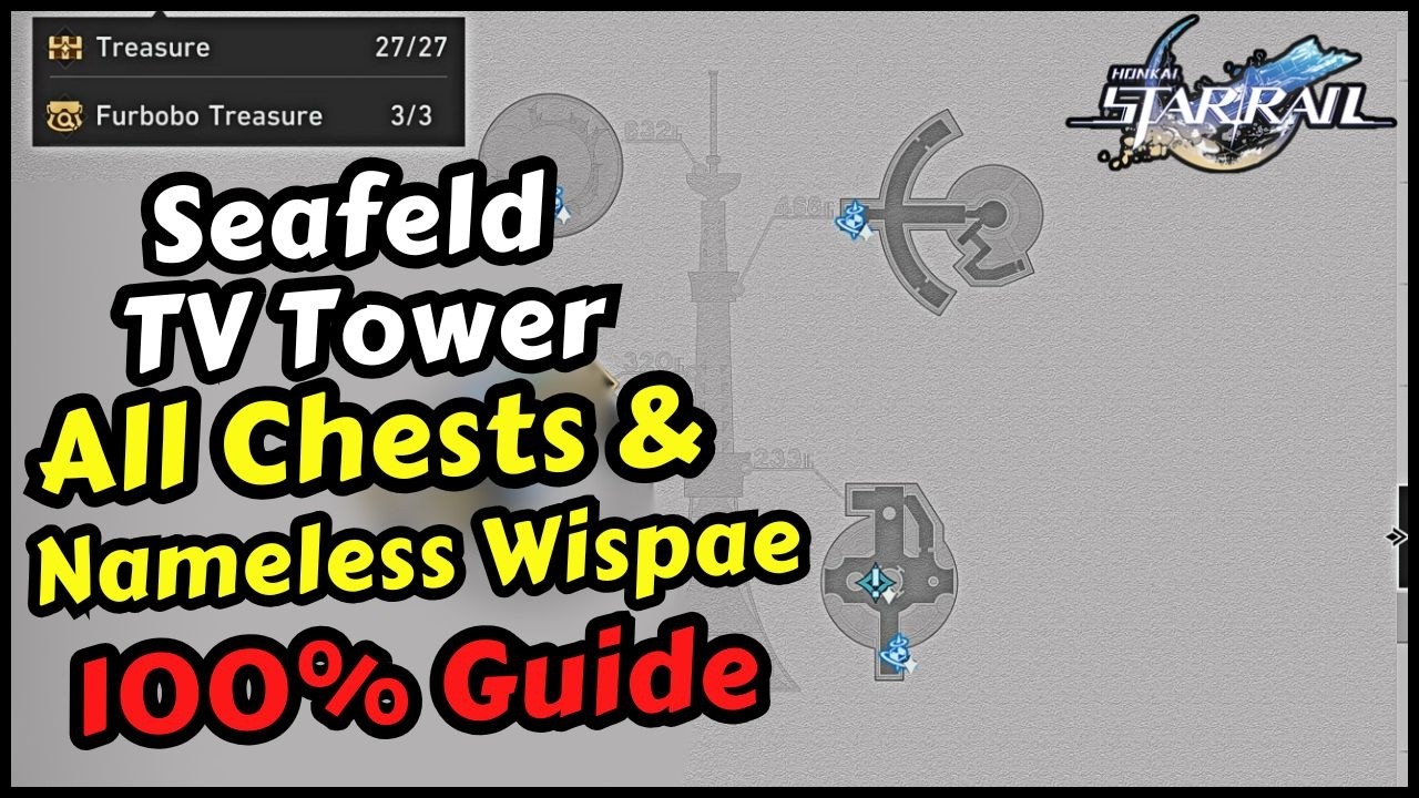 Honkai Star Rail Seafeld TV Tower All Chest Locations & Nameless Wispae & Furbobo Treasure