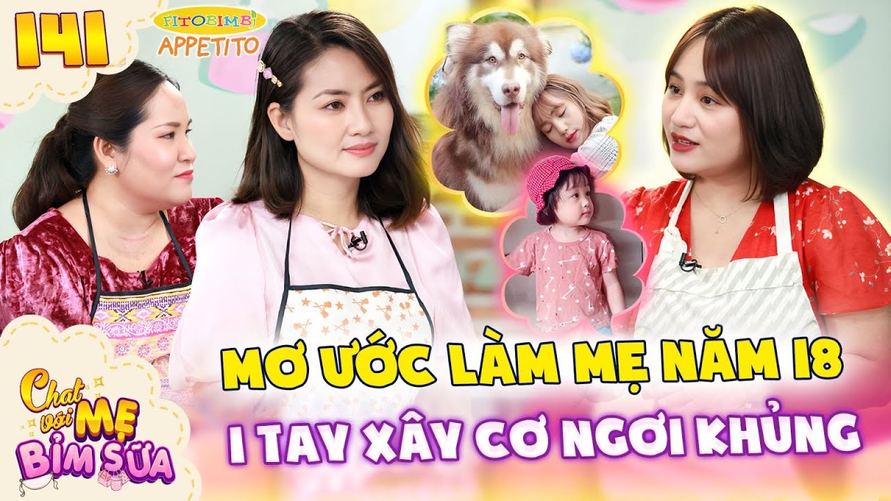 Tâm Sự Mẹ Bỉm Sữa 141 | Youtuber MẬT PET Family Ước Mơ LÀM MẸ TUỔI 18, 1 Tay Gầy Dựng GIA TÀI KHỦNG