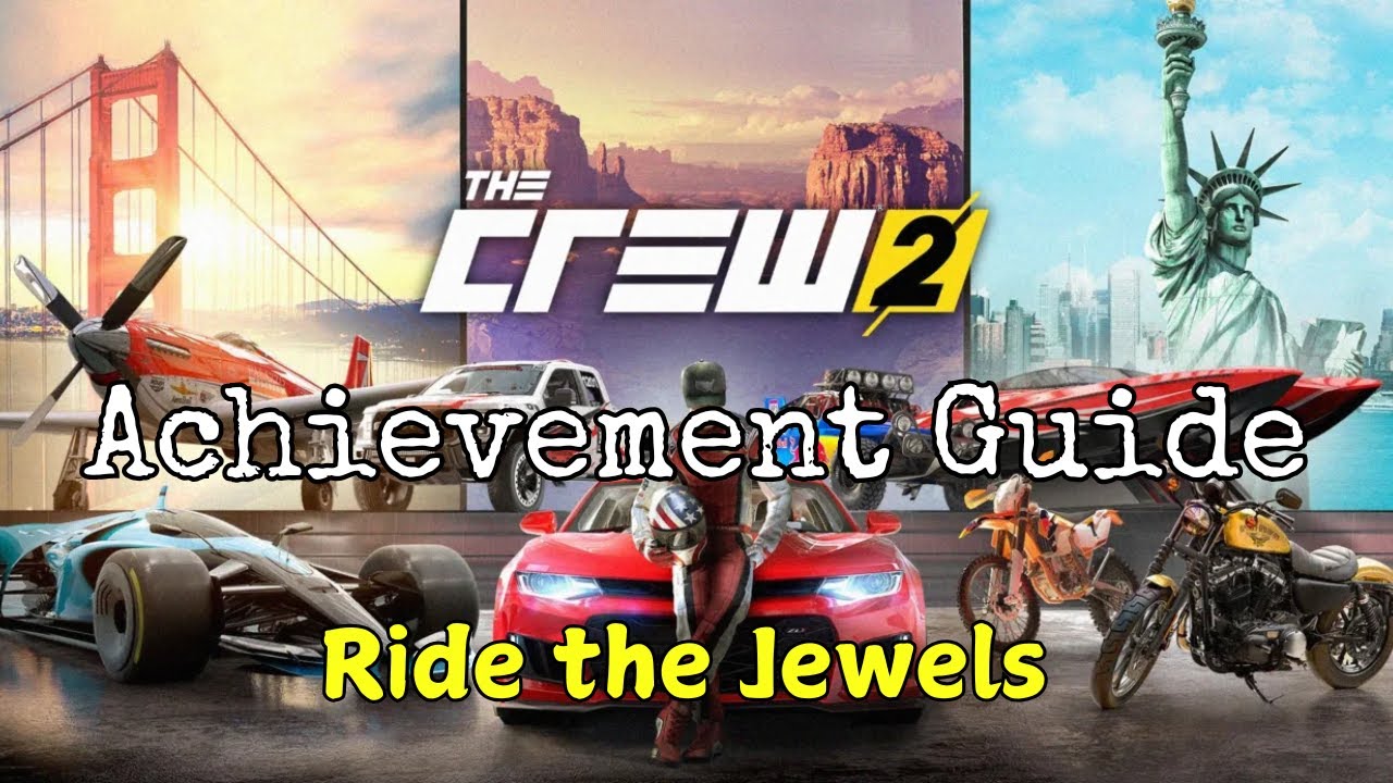 THE CREW 2 - Ride the Jewels - Achievement / Trophy