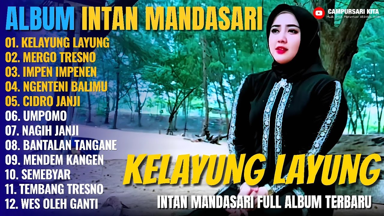 Album Intan Mandasari - KELAYUNG LAYUNG - MERGO TRESNO - Dangdut Jawa Full Album Terbaru