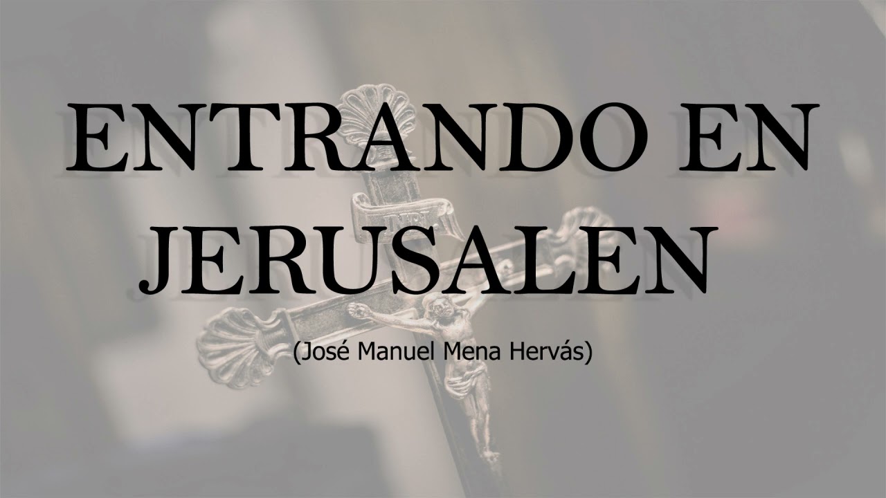 🎼 ENTRANDO EN JERUSALEN 🎺 (  Jose Manuel Mena Hervas) | MARCHA DE PROCESION para agrupacion musical