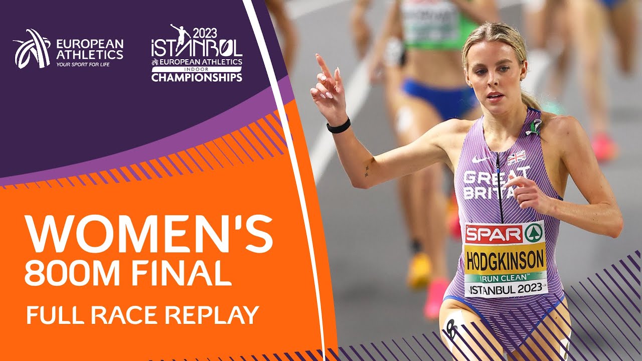 Keely Hodgkinson defends her title | Women's 800m Final | Full Race Replay | Istanbul 2023