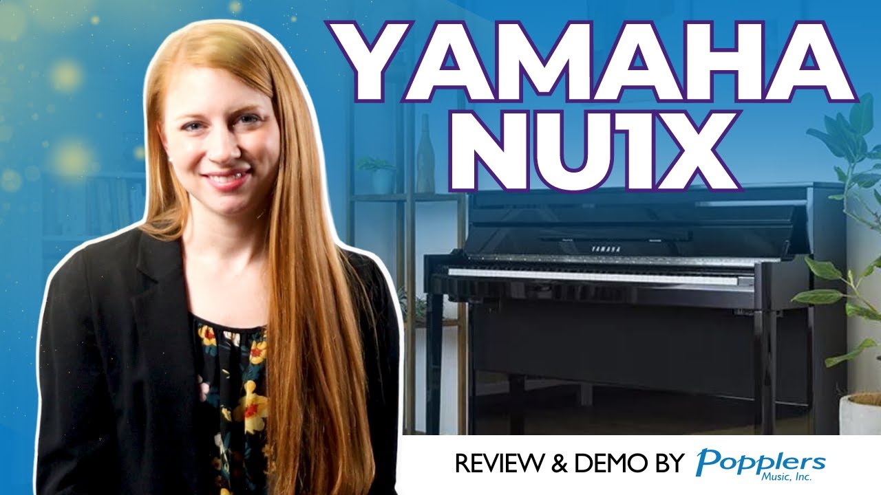 Yamaha Avantgrand NU1X | Full Review and Playing Demonstration by Jenna from Popplers Music
