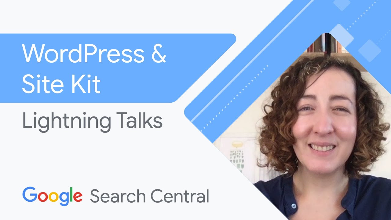 Как развивать свой сайт WordPress с помощью Site Kit? | Lightning Talks Центра Поиска