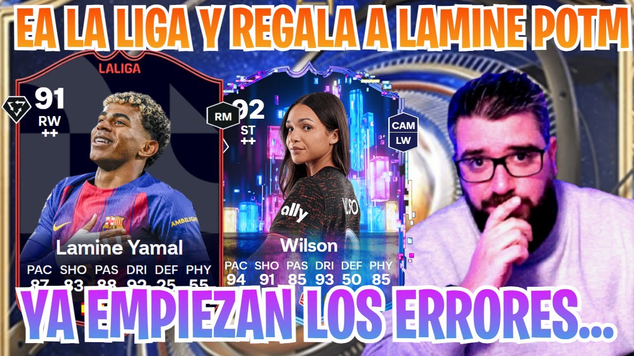 ❌ EA REGALA A LAMINE POTM EN TOTY MANIPULA EL JUEGO Y SE RIE DE TI . LAMINE EN WILSON SBC ERROR