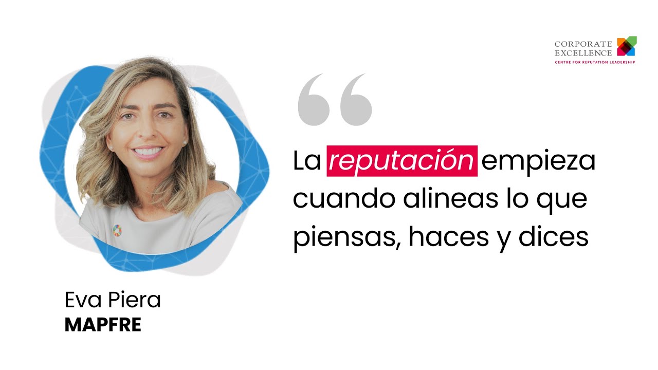 Cómo construir reputación desde los valores con Eva Piera de MAPFRE