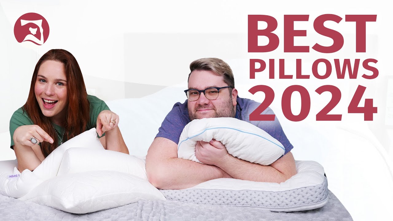 Best Pillows 2024 - Which Should You Get?