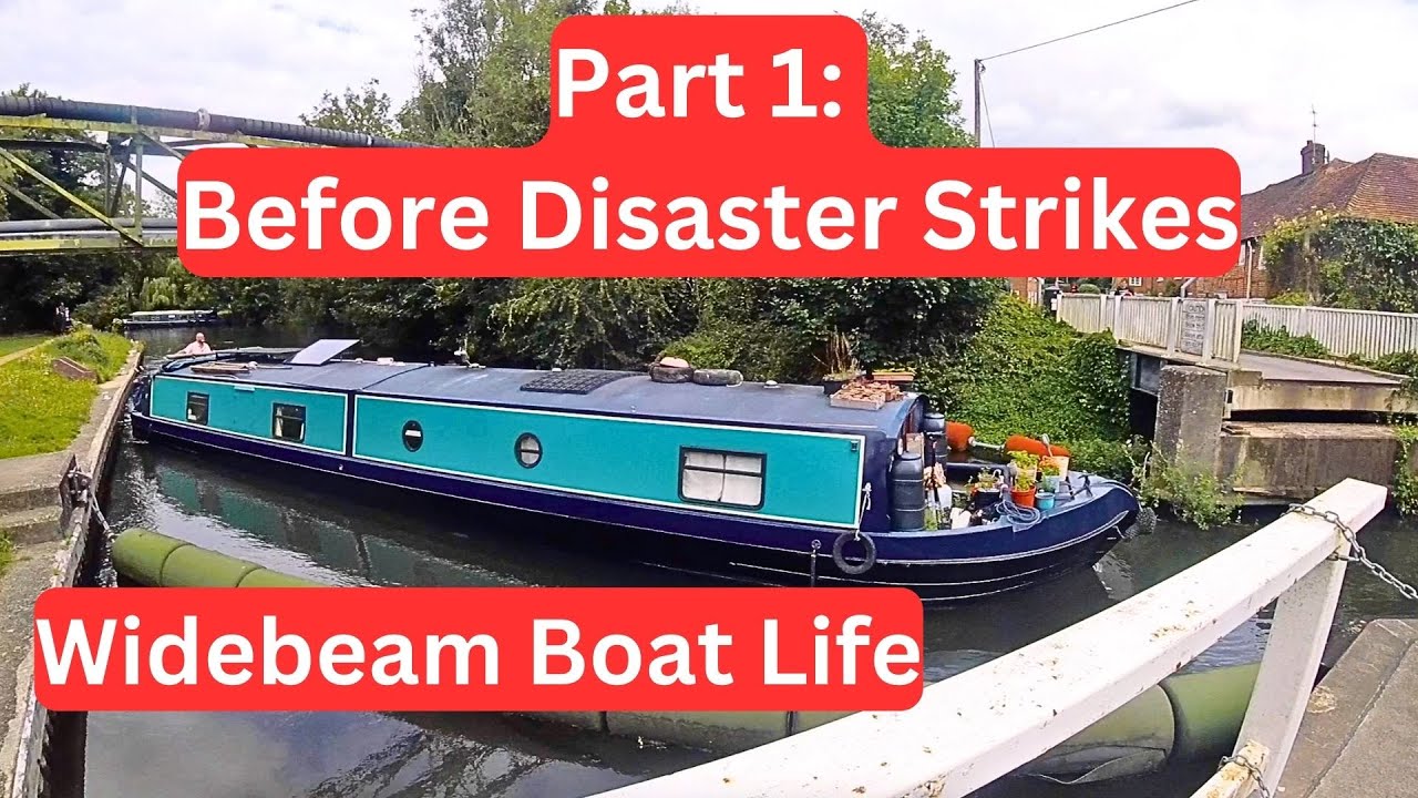 #175 - Before Disaster Strikes: Widebeam Boat Life