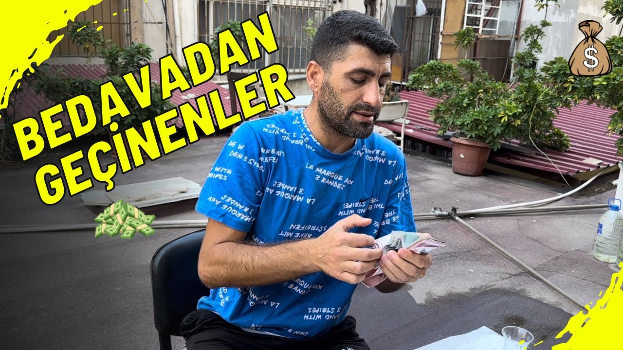 BEDAVADAN GEÇİNENLER
