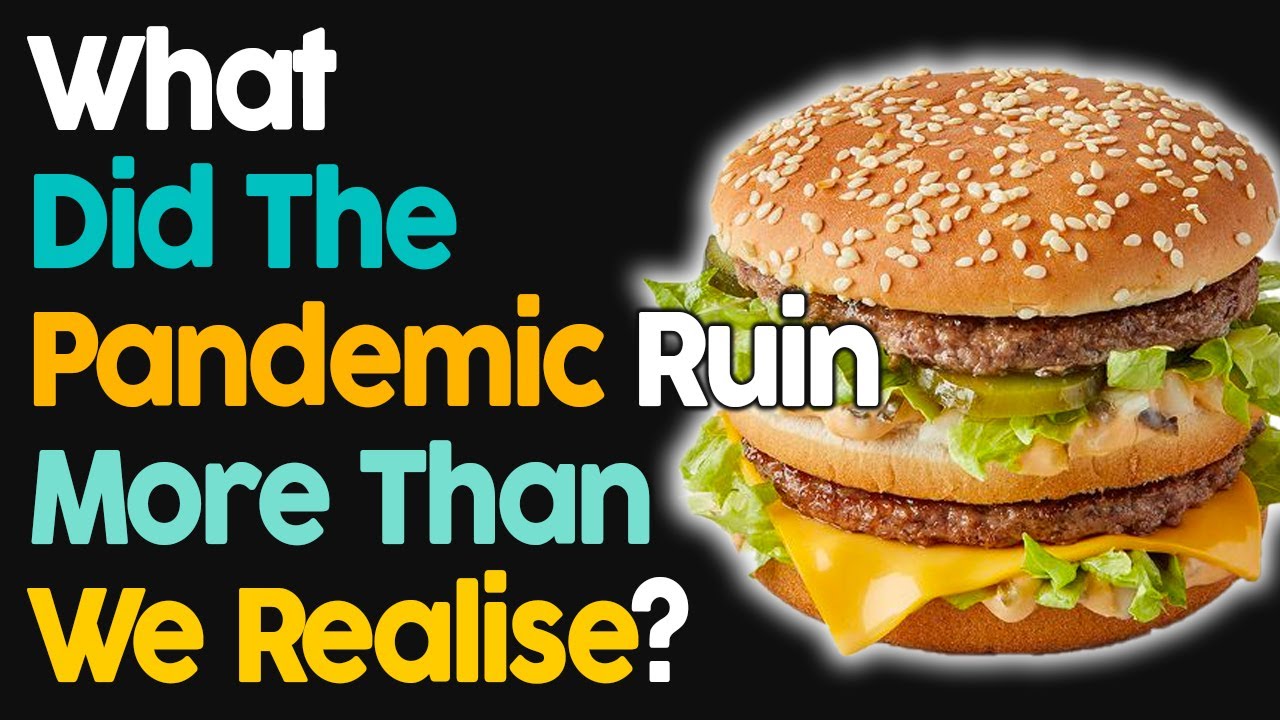 What Did The Pandemic Ruin More Than We Realise?