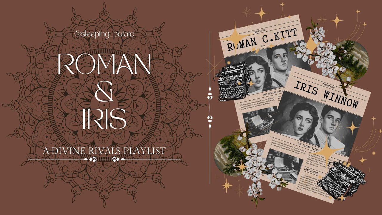 Roman and Iris: A Divine Rivals playlist (Part 1)📠
