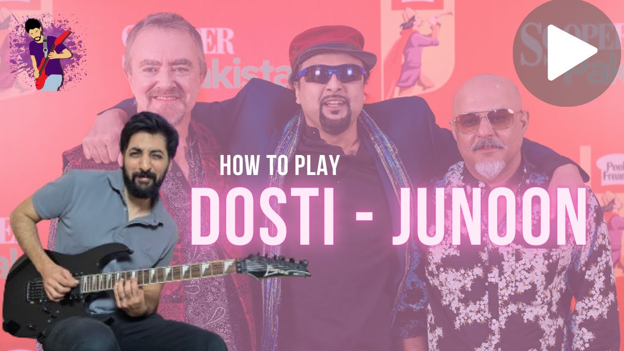 Dosti by Junoon - Guitar Lesson + Solos (w/ Tabs)