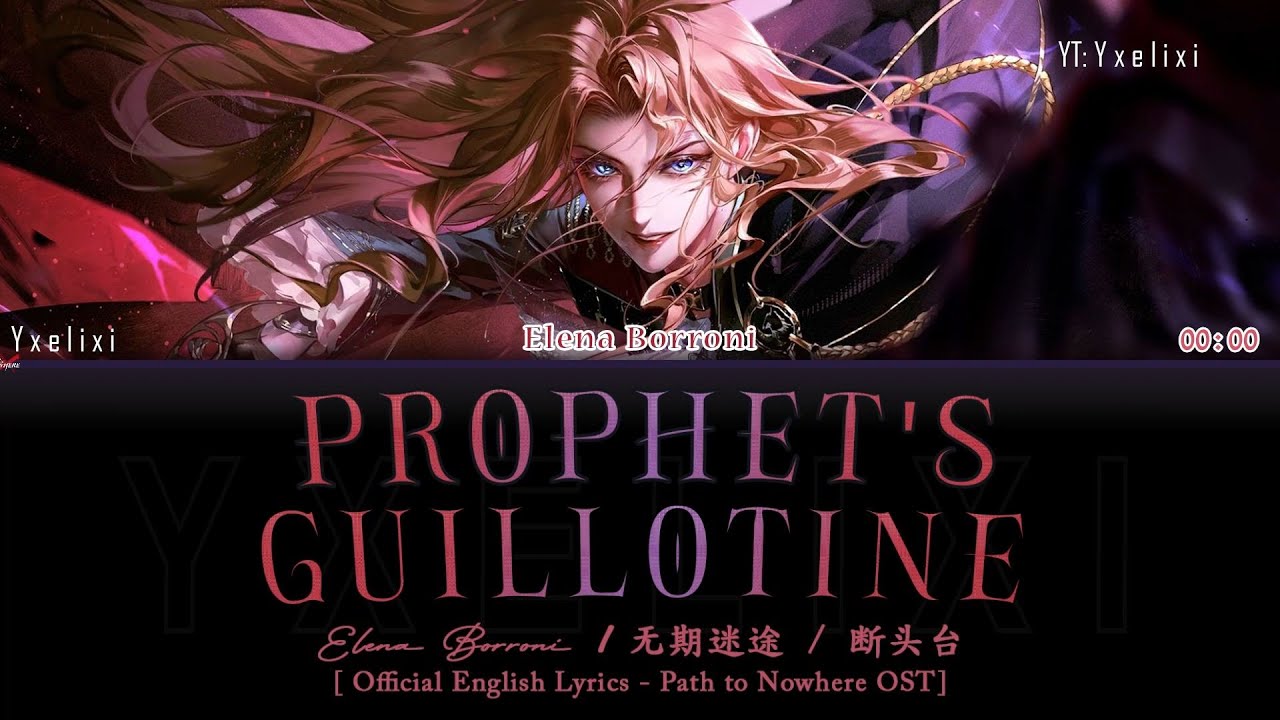 Prophet's Guillotine - Elena Borroni | Official English Lyrics [Path to Nowhere OST]