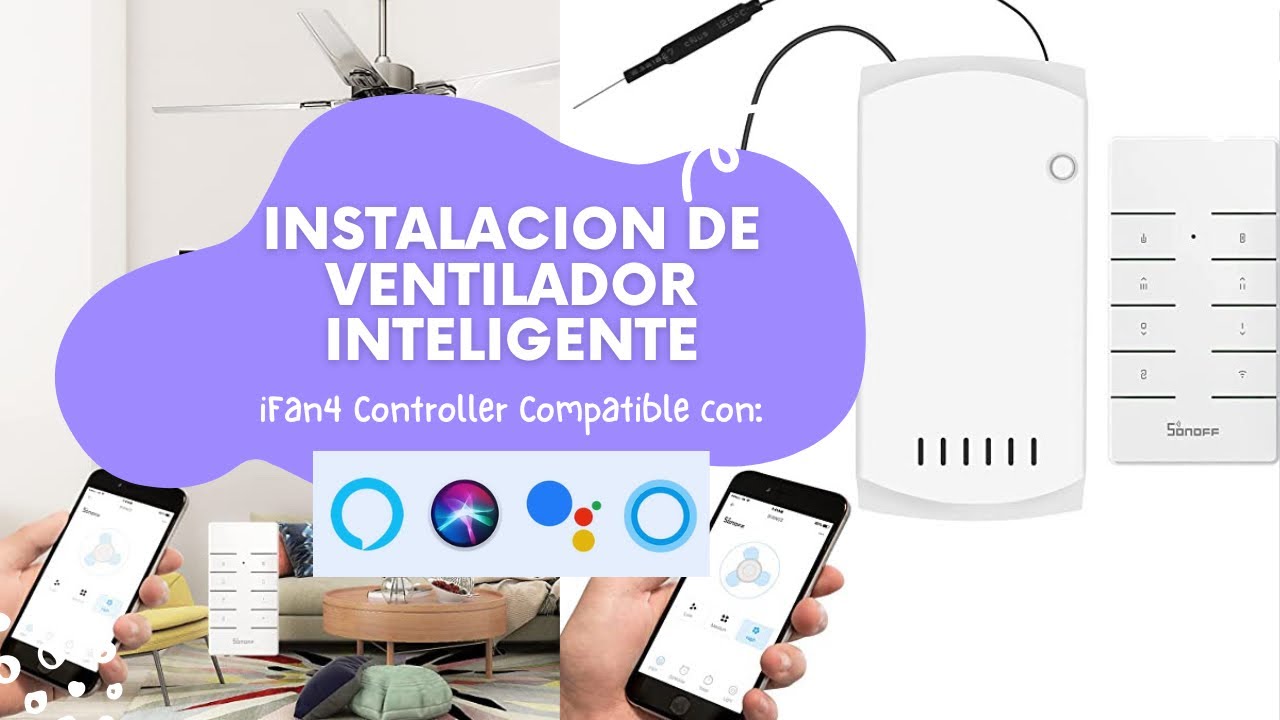 Instalando Ventilador Inteligente Sonoff iFan 4 Compatible con Google, alexa y Siri !