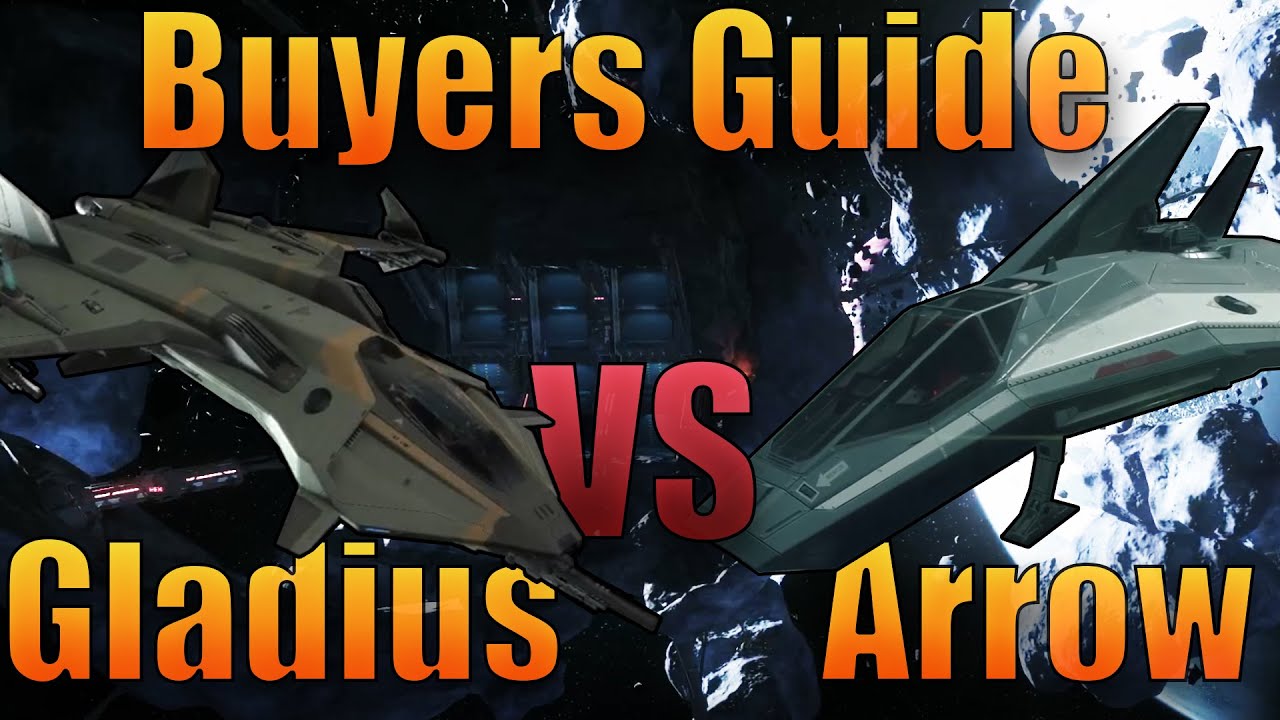 Star Citizen | Arrow vs Gladius Buying Guide | 3.18