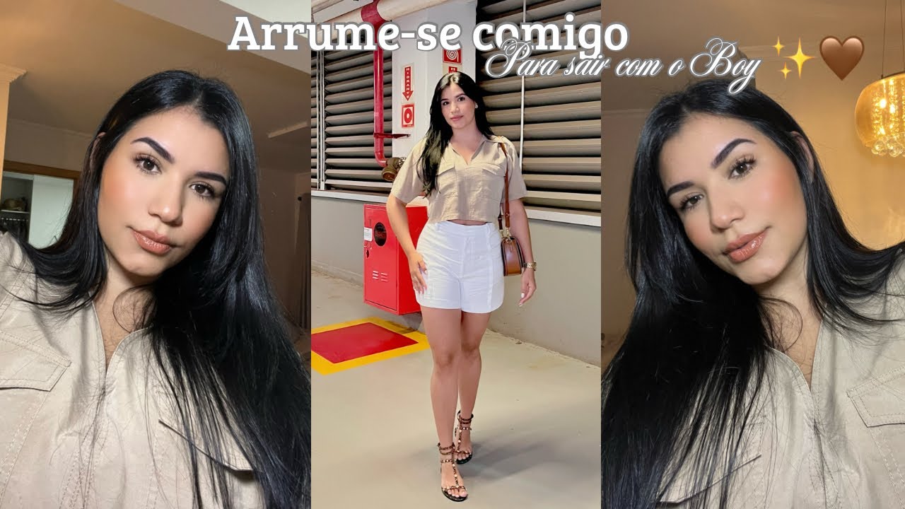 ARRUME-SE COMIGO PARA SAIR COM O BOY/ cabelo, make, look