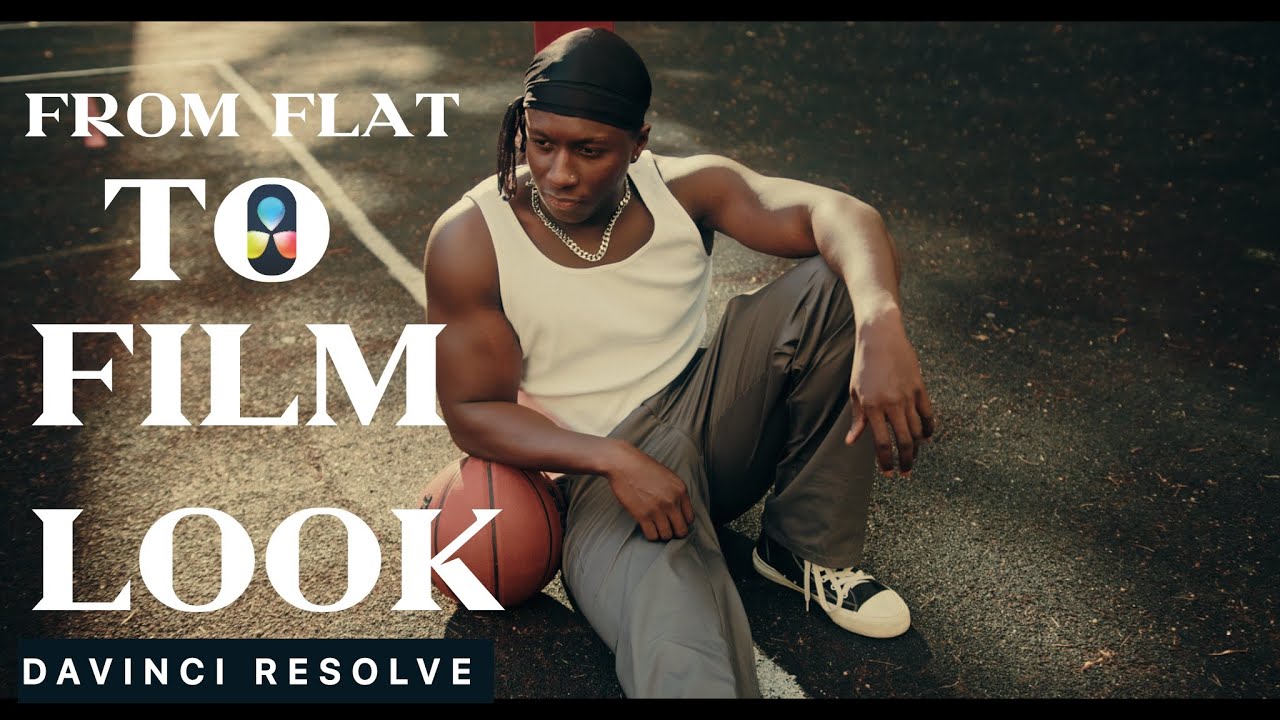 HOW TO COLOR GRADE FROM FLAT TO FILM LOOK DAVINCI RESOLVE