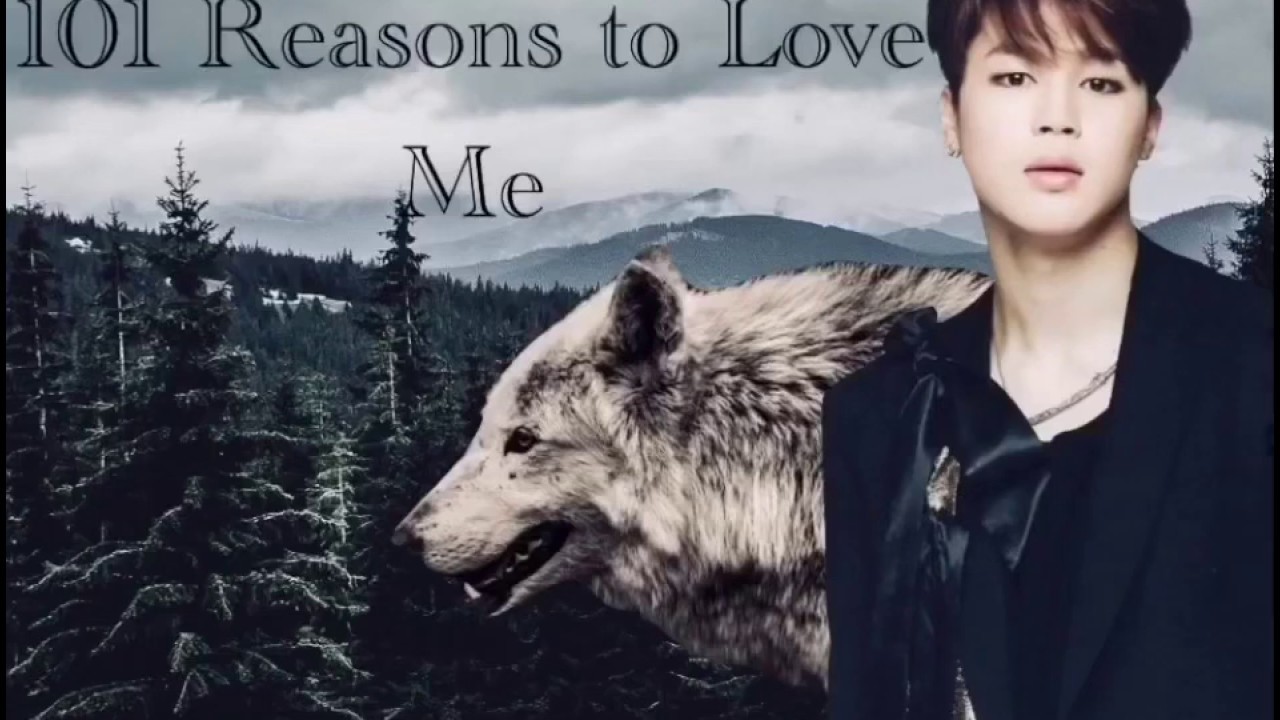 Jimin Werewolf FF | 101 Reasons to Love Me || Ep. 1