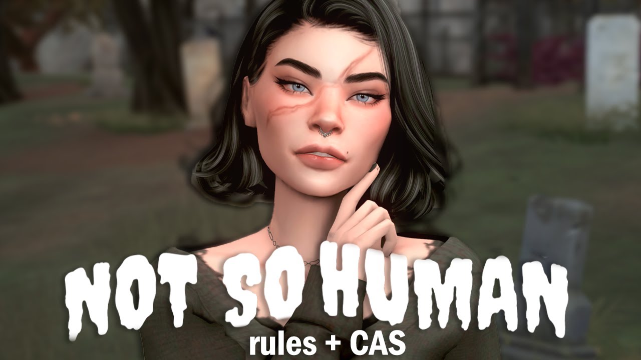 I Made a Spooky Challenge for The Sims 4 🖤  Not so Human Rules Overview + CAS