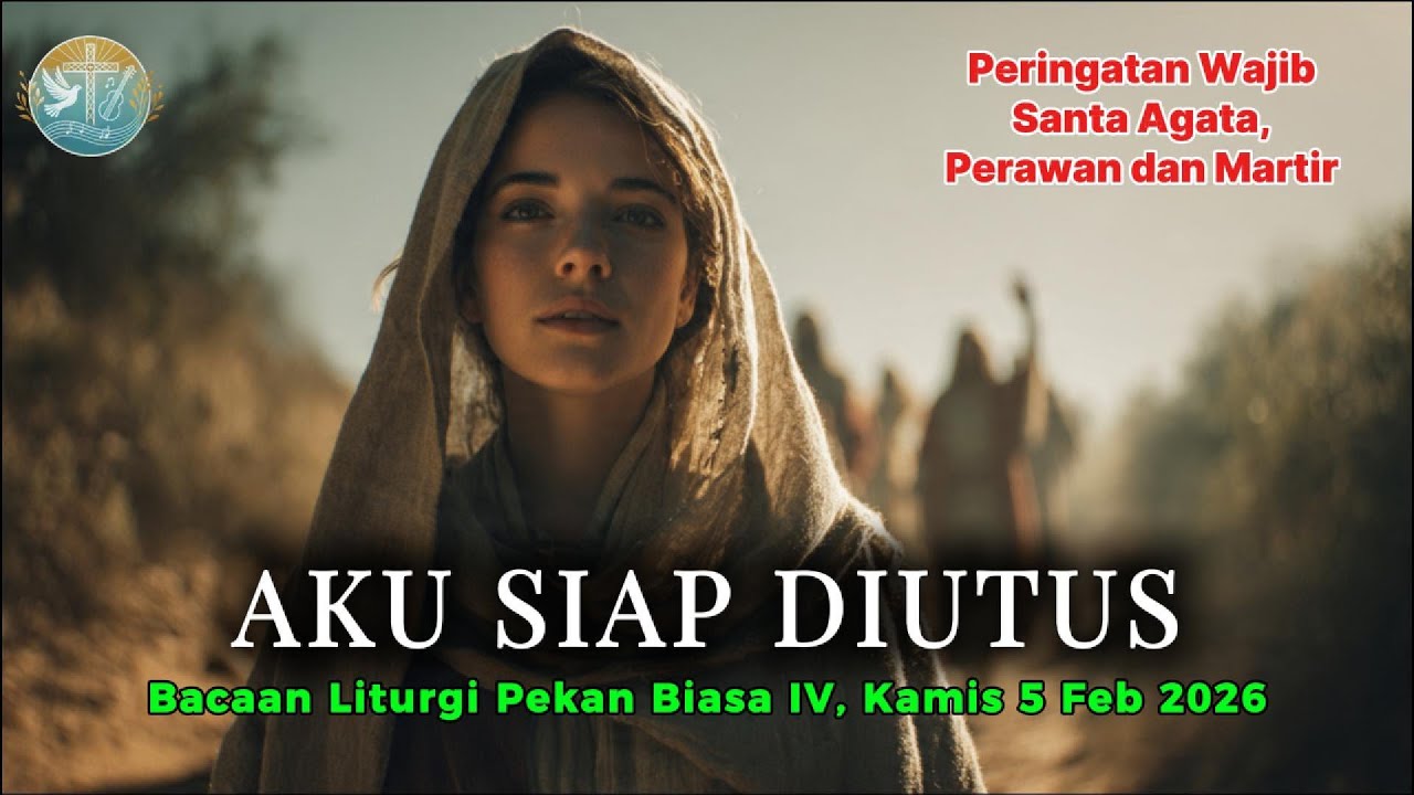 Aku Siap Diutus – Lagu Rohani Katolik | Mrk. 6:7–13 | Bacaan Pekan Biasa IV, Kamis 5 Feb 2026