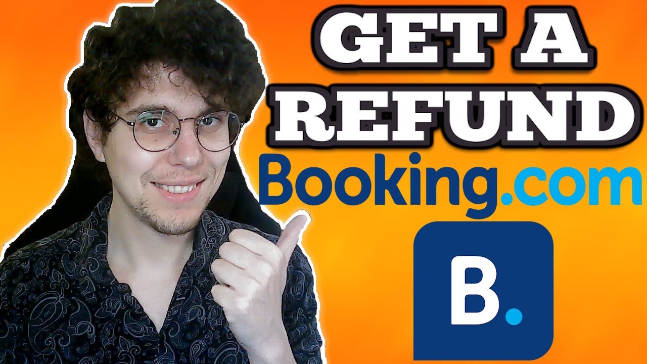 How To Get A Refund On Booking.com - Full Guide
