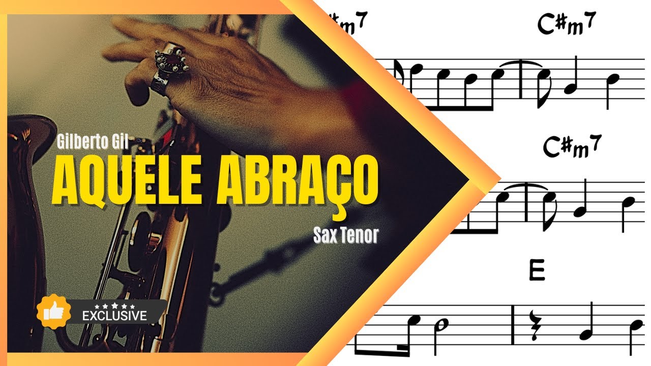 AQUELE ABRAÇO | Sax Tenor Partitura | Gilberto Gil
