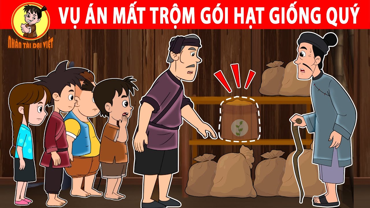 VỤ ÁN MẤT TRỘM HẠT GIỐNG QUÝ - Nhân Tài Đại Việt - Phim hoạt hình - Truyện Cổ Tích Việt Nam