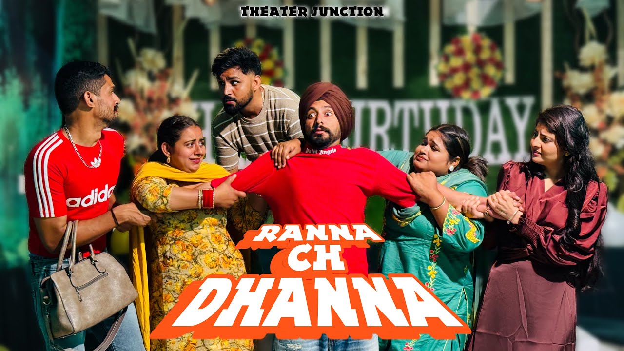 RANNA CH DHANNA | SHORT MOVIE 2025 | THEATER JUNCTION ( TJ) |