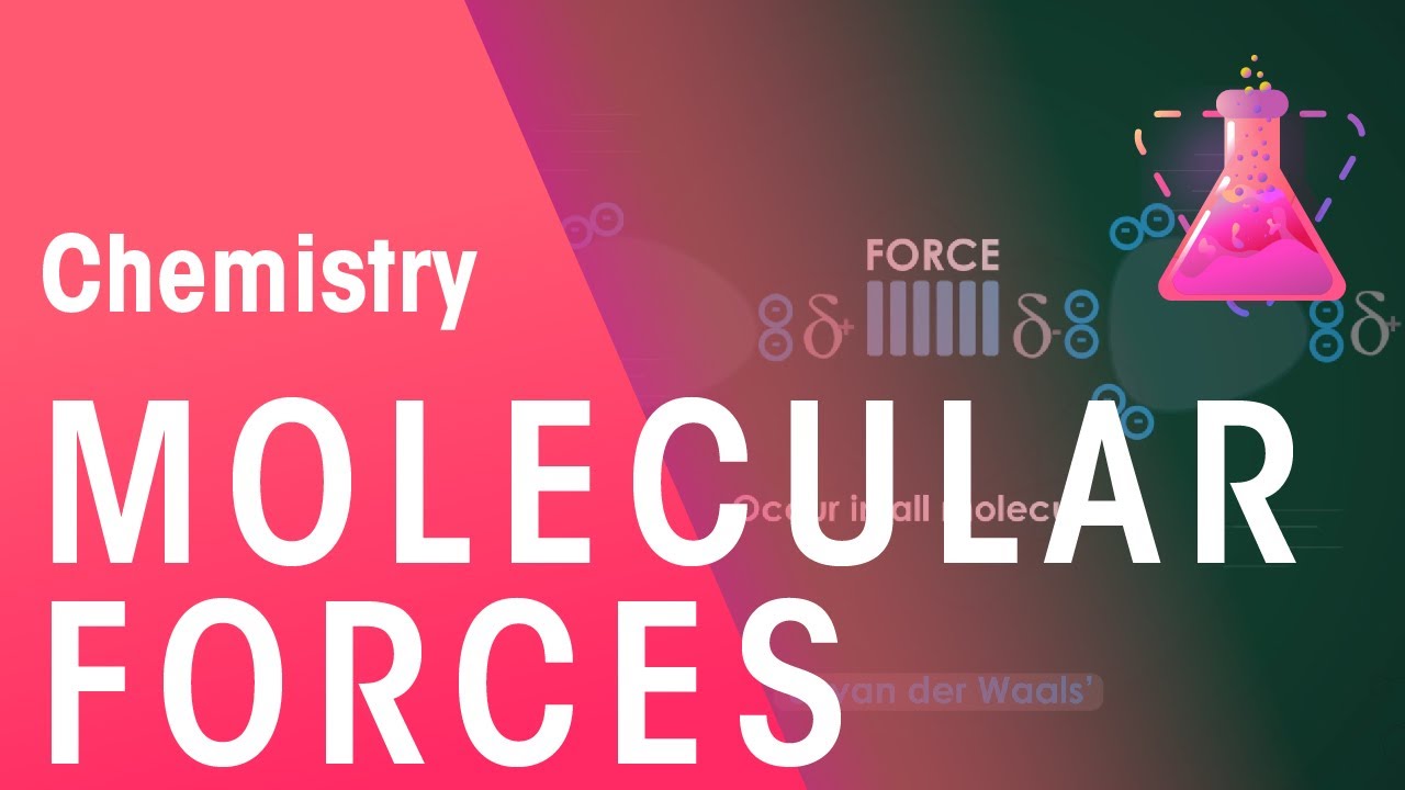 What Are Intermolecular Forces | Properties of Matter | Chemistry | FuseSchool