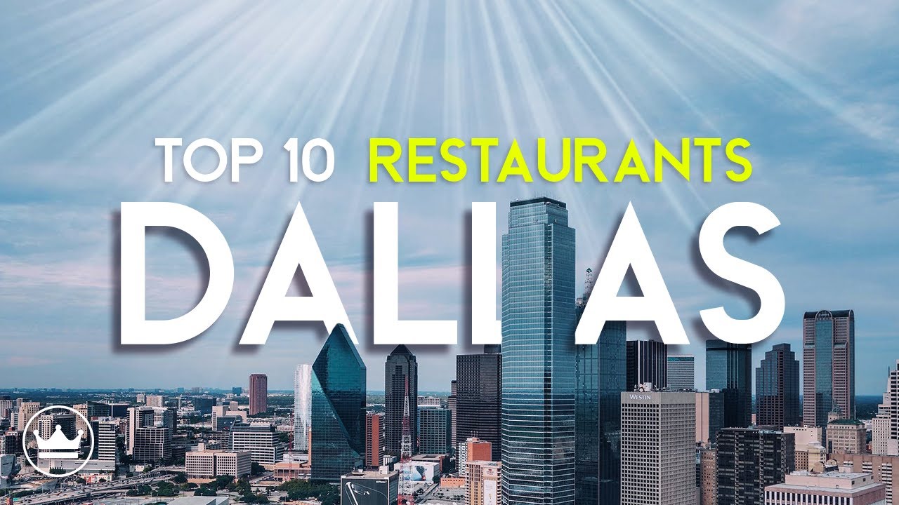 The Top 10 BEST Restaurants In Dallas (Tx), USA 2025 - Food Lover's Guide