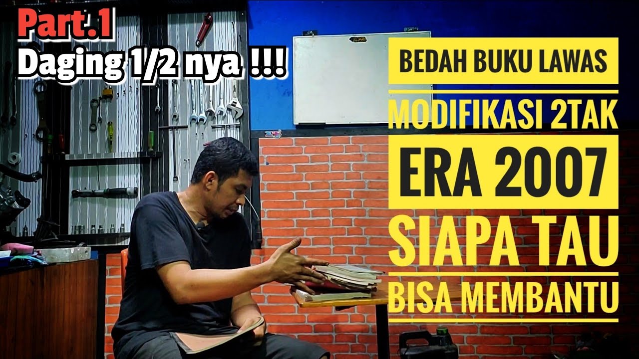 Buku Modifikasi / Porting 2Tak versi 2007 - silahkan sedot ILMU nya !!!