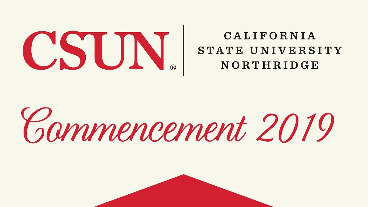 CSUN Commencement 2019: Mike Curb College of Arts, Media, and Communication