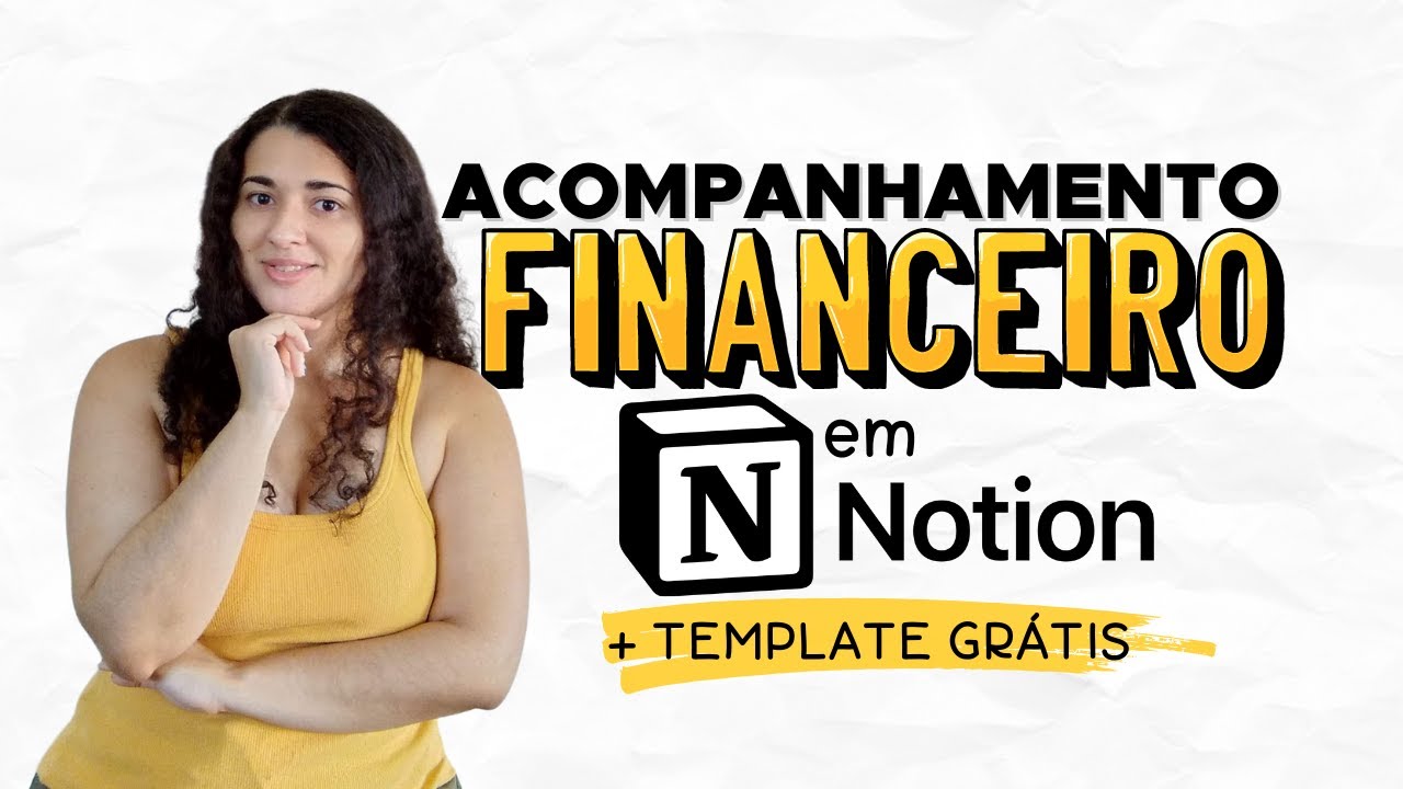 Como fazer acompanhamento financeiro no Notion (+ Template GRATUITO!!!)