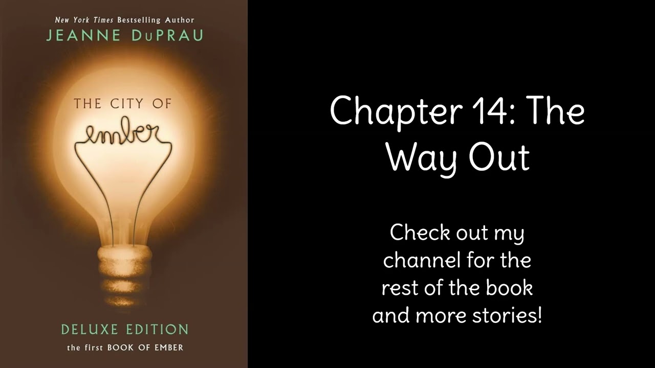 Read Aloud- The City of Ember by Jeanne DuPrau | Chapter 14